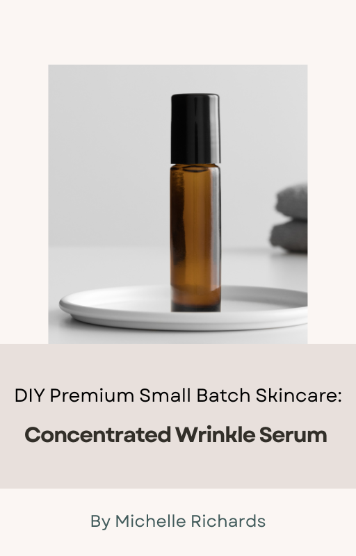 Concentrated Wrinkle Serum Recipe - (Digital Download)