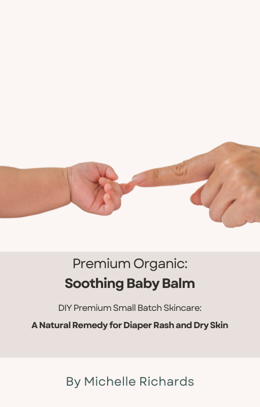 DIY Baby Balm Recipe & Step-by-Step Guide | Natural Organic Skincare